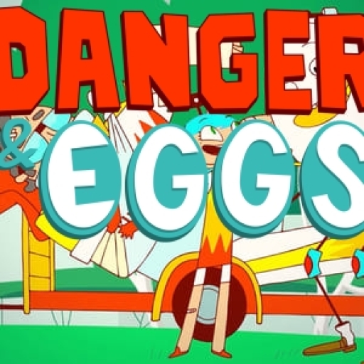 Danger & Eggs